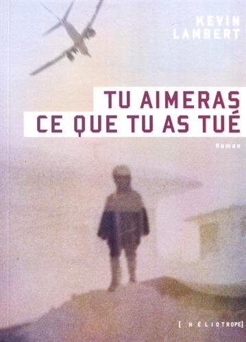 TU AIMERAS CE QUE TU AS TUE (Paperback, 2017, HELIOTROPE)