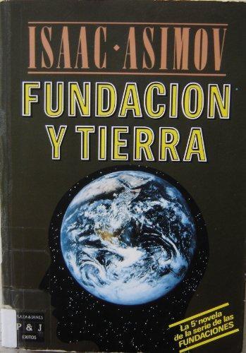 Fundacion y Tierra (Spanish language, 1987, Plaza & Janés)