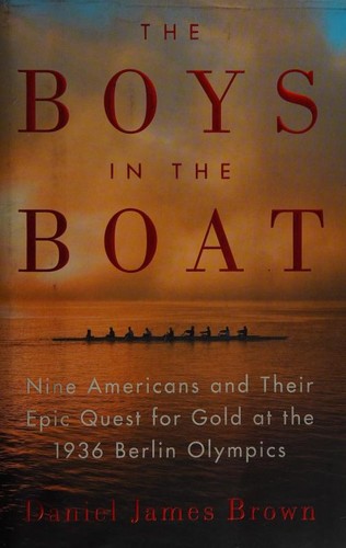 The Boys in the Boat (Hardcover, 2013, Viking)