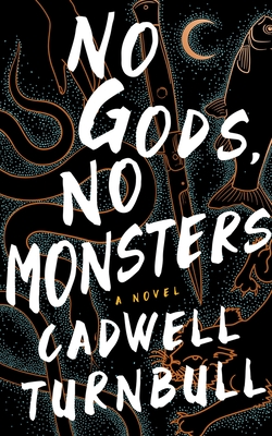 No Gods, No Monsters (Hardcover, 2021, Blackstone Publishing)