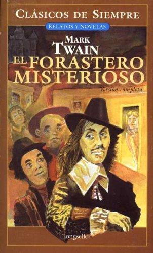 El Forastero Misterioso / The Mysterious Stranger (Paperback, Spanish language, 2003, Longseller)
