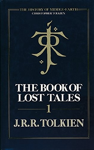 The Book Of Lost Tales, Part I (Hardcover, 1991, Harpercollinspublishers)