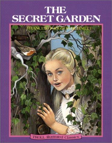 The Secret Garden (Troll Illustrated Classics) (Paperback, 1996, Troll Communications)