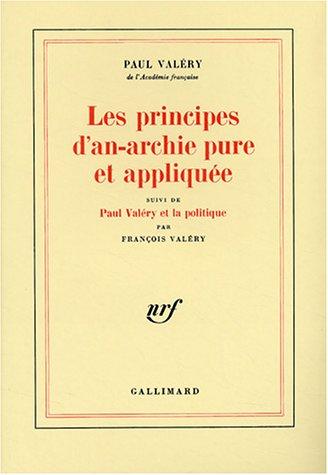 Les principes d'an-archie pure et appliquée (French language, 1984, Gallimard)