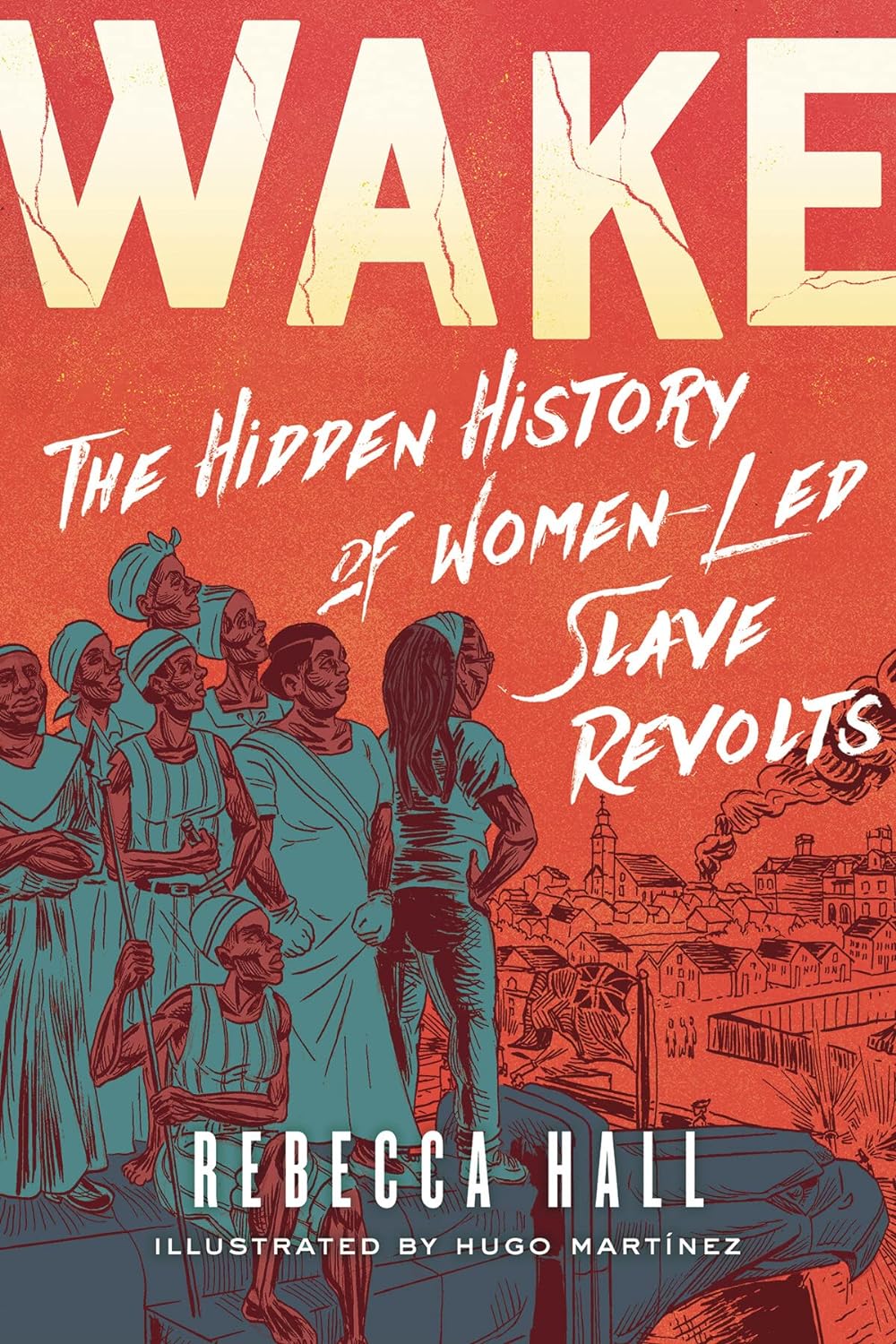 Wake: The Hidden History of Women-Led Slave Revolts (2021)
