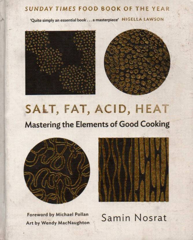 Salt, Fat, Acid, Heat (2017, Canongate Books)