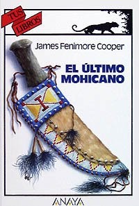 El último mohicano (Paperback, 1996, ANAYA INFANTIL Y JUVENIL)