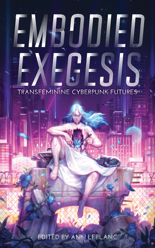 Embodied Exegesis (2024, Neon Hemlock Press)