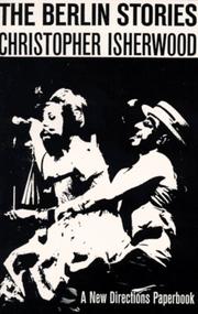 The Berlin Stories (1963, New Directions Publishing Corporation)