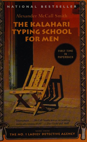 The Kalahari Typing School for men (2004, Vintage Canada)