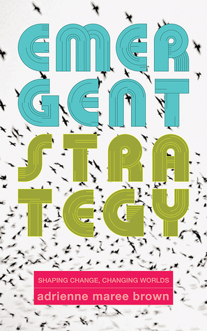 Emergent Strategy (Paperback, 2017, AK Press)