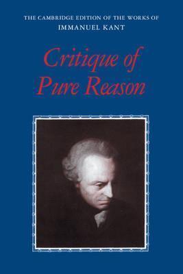 Critique of pure reason (2000, Cambridge University Press)