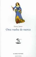 Otra vuelta de tuerca (Paperback, Spanish language, 2005, Jorge a Mestas Ediciones)