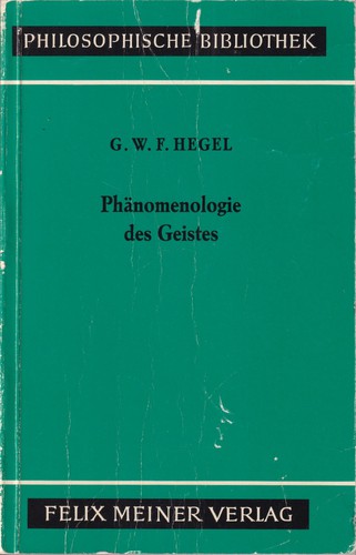 Phänomenologie des Geistes (German language, 1952, Felix Meiner Verlag)