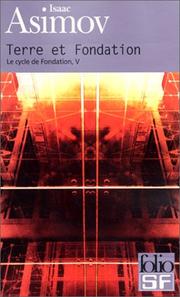 Le cycle de Fondation. 5, Terre et fondation (Paperback, 2001, Gallimard)