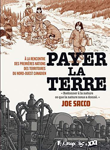 Payer la terre : à la rencontre des Premières Nations des territoires du nord-ouest canadien (French language)