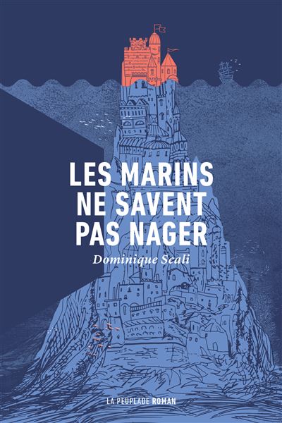 Les marins ne savent pas nager (Paperback, La Peuplade)