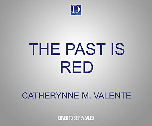 The Past Is Red (2021, Dreamscape Media)