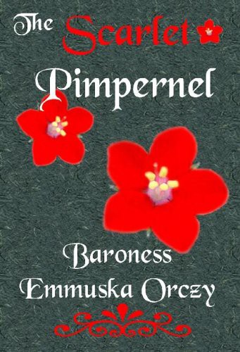 The Scarlet Pimpernel (Paperback, 2005, Quiet Vision Pub)