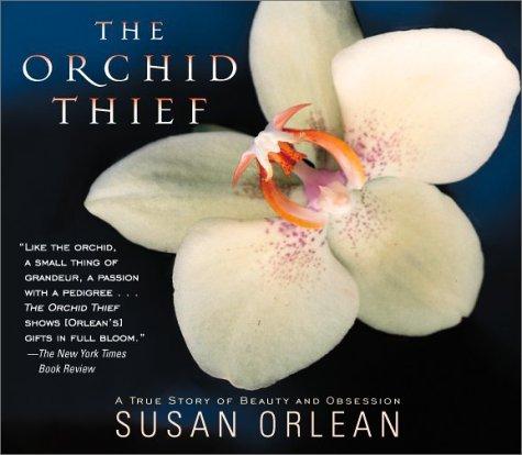 The Orchid Thief (AudiobookFormat, 2002, Highbridge Audio)