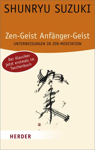 Zen-Geist, Anfänger-Geist (German language, 2009, Herder)