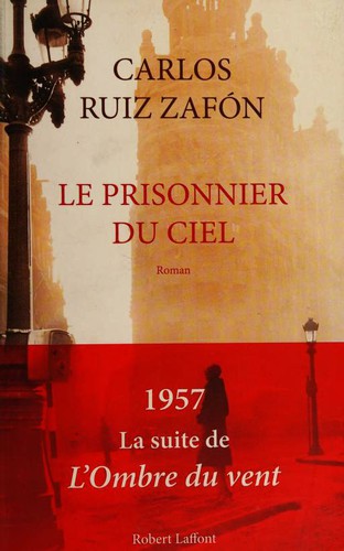 Le prisonnier du ciel (Paperback, French language, 2012, Robert Laffont)