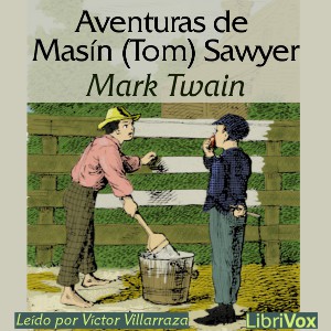 Aventuras de Masín (Tom) Sawyer (Spanish language, 2016, LibriVox)