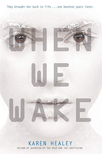 When We Wake (Paperback, 2014, Little, Brown Books for Young Readers)