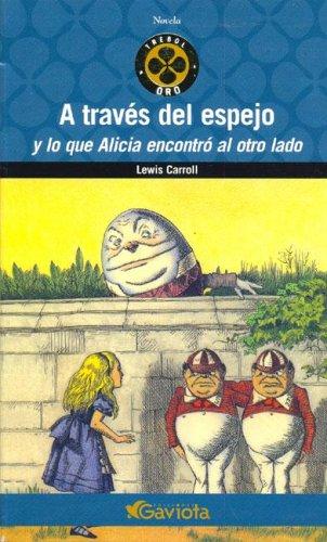 A Traves del Espejo (Spanish language, 2005, Gaviota)