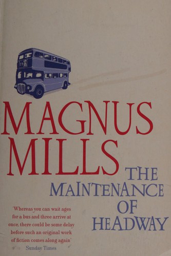 The maintenance of headway (2010, Bloomsbury)