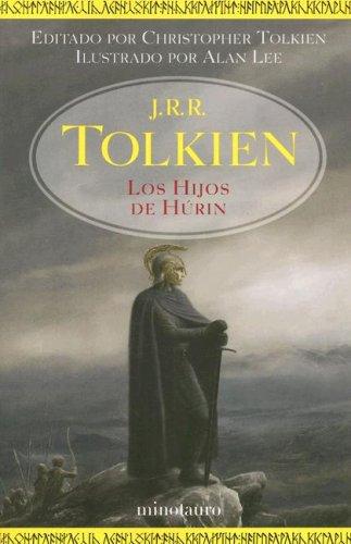 Los Hijos De Hurin/ the Children of Hurin: Narn I Chin Hurin (Spanish language, 2007, Minotauro)