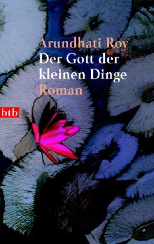 Gott Der Kleinen Dinge (German language, 1999, Wilhelm Goldmann Verlag GmbH)