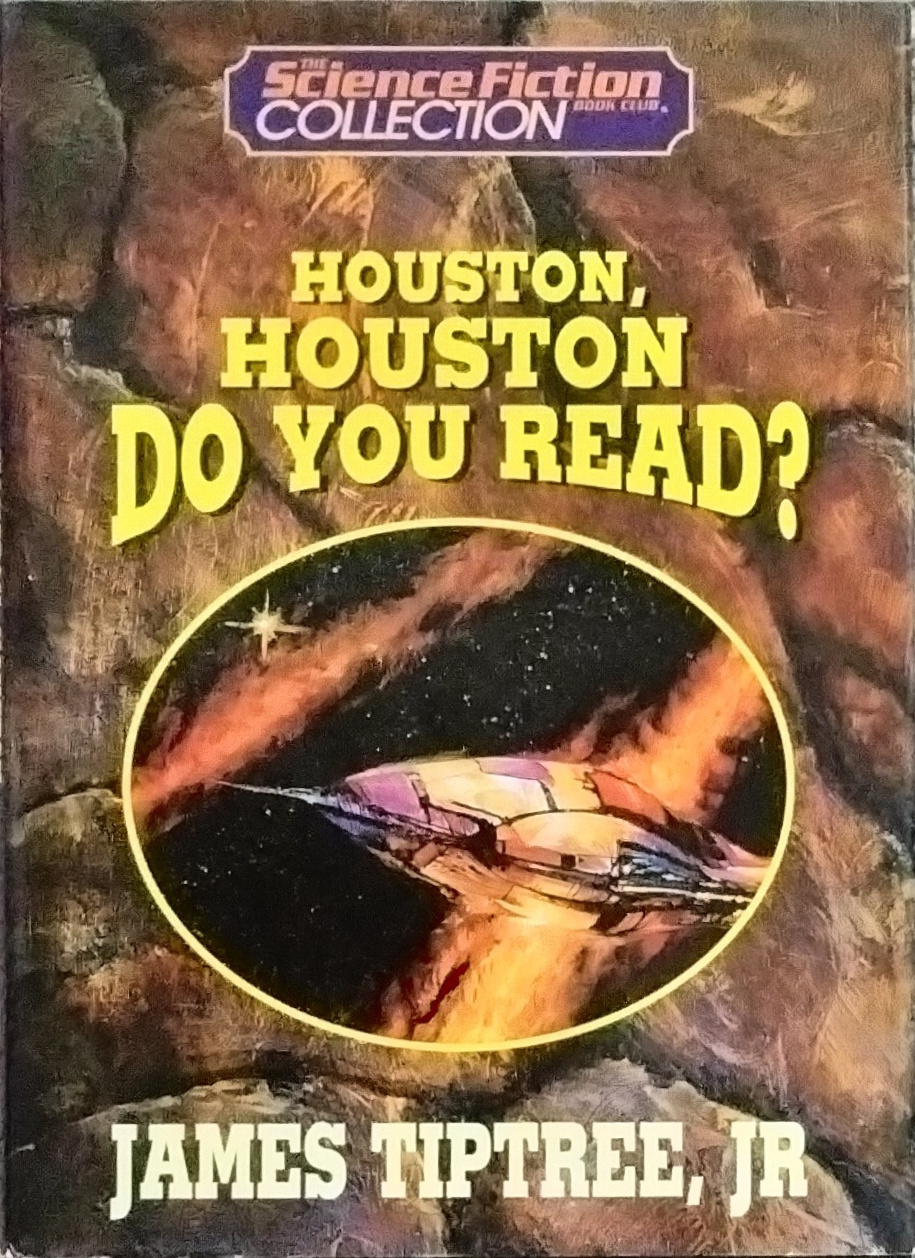 Houston, Houston, Do You Read? (Hardcover, 1996, Science Fiction Book Club)