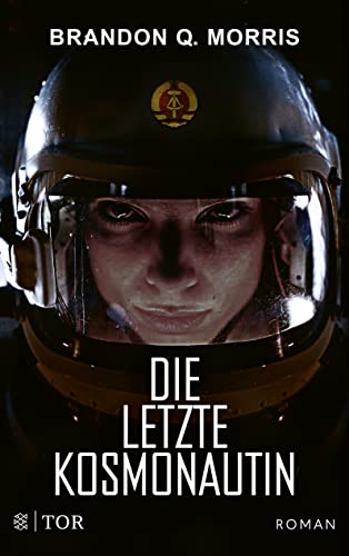 Die letzte Kosmonautin (Paperback, German language, Fischer Tor)