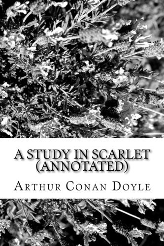 A Study in Scarlet (2016, CreateSpace Independent Publishing Platform)