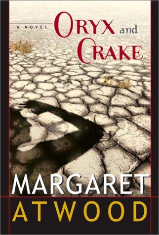 Oryx and Crake (2003, McClelland & Stewart)