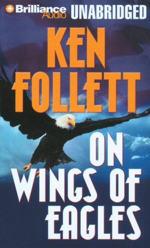 On Wings of Eagles (2007, Brilliance Audio on CD Unabridged)