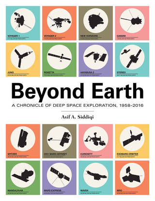 Beyond Earth : a chronicle of deep space exploration, 1958-2016 (2018)