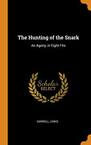 The Hunting of the Snark (Hardcover, 2018, Franklin Classics)