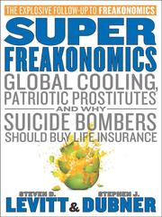 SuperFreakonomics (2009, HarperCollins)