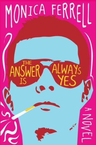 The Answer Is Always Yes (Hardcover, 2008, The Dial Press, Dial Press)