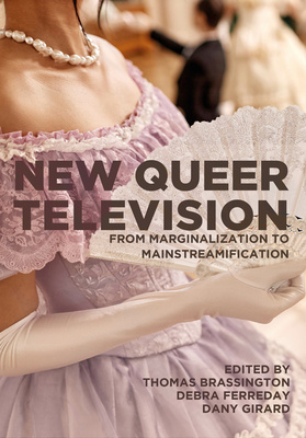 New Queer Television (2025, Intellect, Limited)