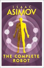 The Complete Robot [Paperback] [Jan 01, 2018] ISAAC ASIMOV (2018, Fiction)