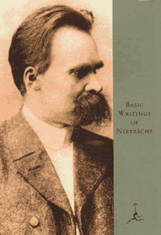 Basic writings of Nietzsche (1992, Modern Library)