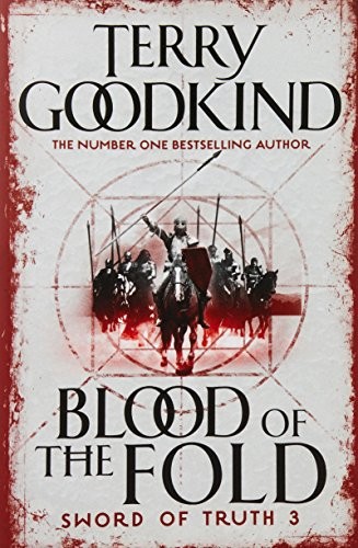 Blood Of The Fold: Book 3: The Sword of Truth Series (Gollancz S.F.) (2008, Gollancz (UK))