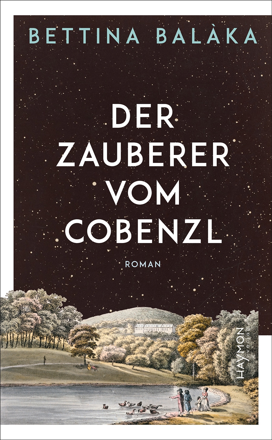 Der Zauberer vom Cobenzl (Hardcover, German language, 2023, Haymon Verlag)