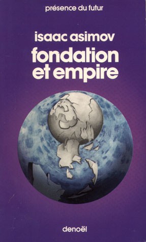 Le Cycle de Fondation, tome 2, Fondation et Empire (French language, 1978, Denoël)