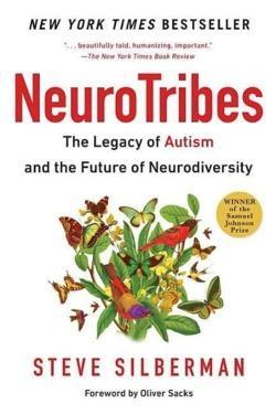 Neurotribes: The Legacy of Autism and the Future of Neurodiversity (Paperback, 2016, Avery)