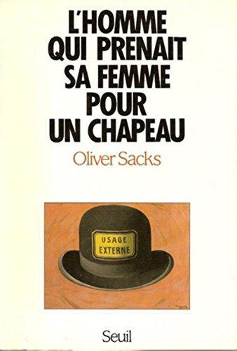 L'Homme qui prenait sa femme pour un chapeau et autres récits cliniques (French language, 1990)