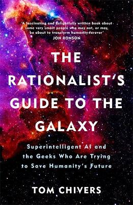 The Rationalist’s Guide to the Galaxy (2021, Orion Publishing Group, Limited)